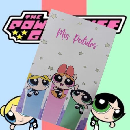 NOTAS DE MIS PEDIDOS POWER PUFF